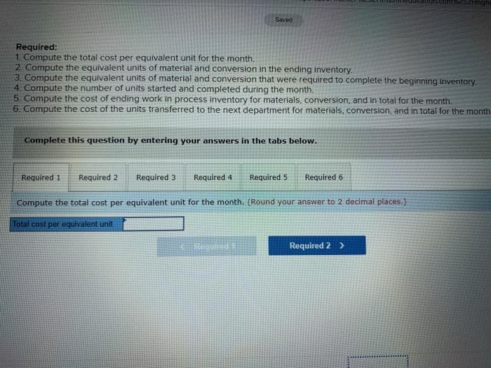 its process costing system. The following data are for the most recent