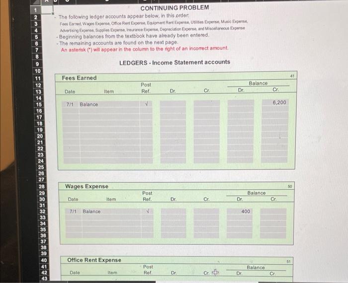 - Beginning balances from the textbook have already been entered. - The