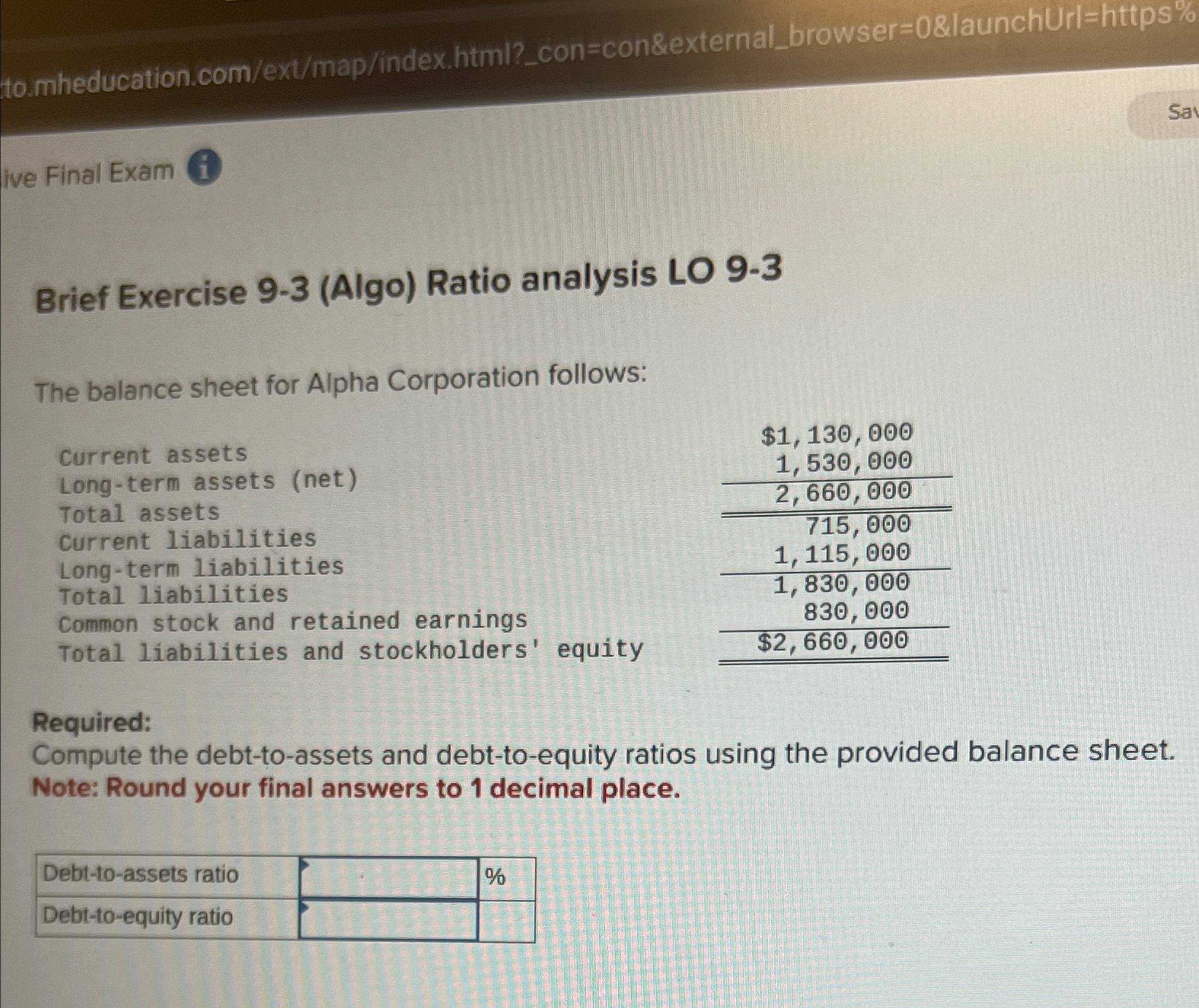  ive Final Exam 1 Brief Exercise 9-3(Algo) Ratio analysis LO 9-3