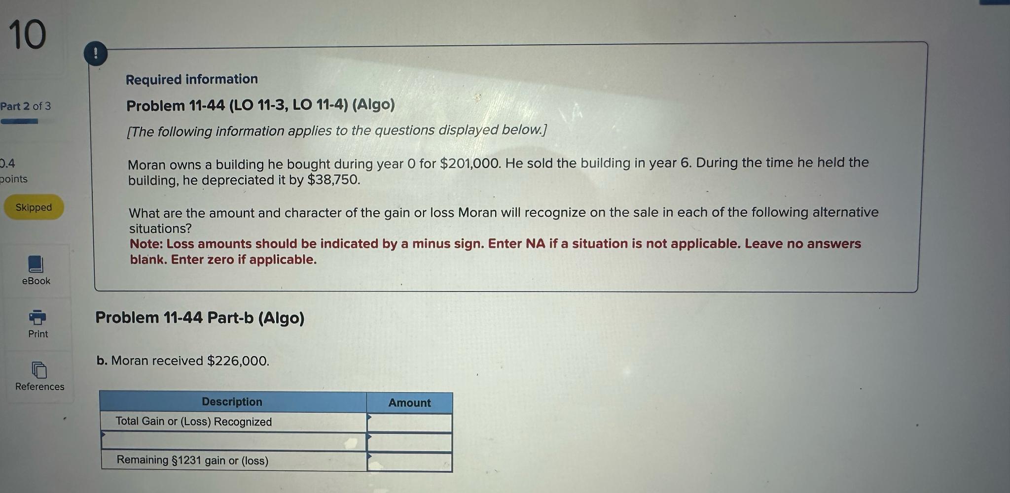  ! Required information Problem 11-44(LO 11-3, LO 11-4)(Algo) [The following information