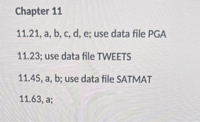  Show steps and Excel Output Chapter 11 11.21, a, b, c,