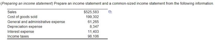  (Preparing an income statement) Prepare an income statement and a common-sized