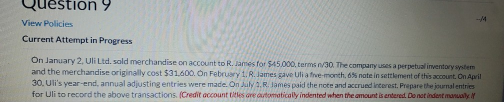 Question 9 --14 View Policies Current Attempt in Progress On January