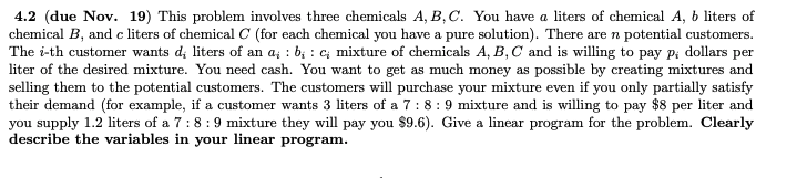  4.2 (due Nov. 19) This problem involves three chemicals A,B,C. You