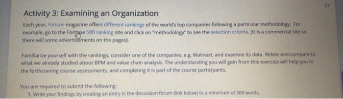 Business Process Management Activity 3: Examining an Organization Each year, Fortune magazine