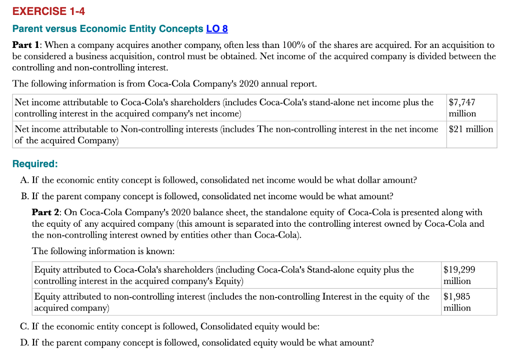  EXERCISE 1-4 Parent versus Economic Entity Concepts LO8 Part 1: When
