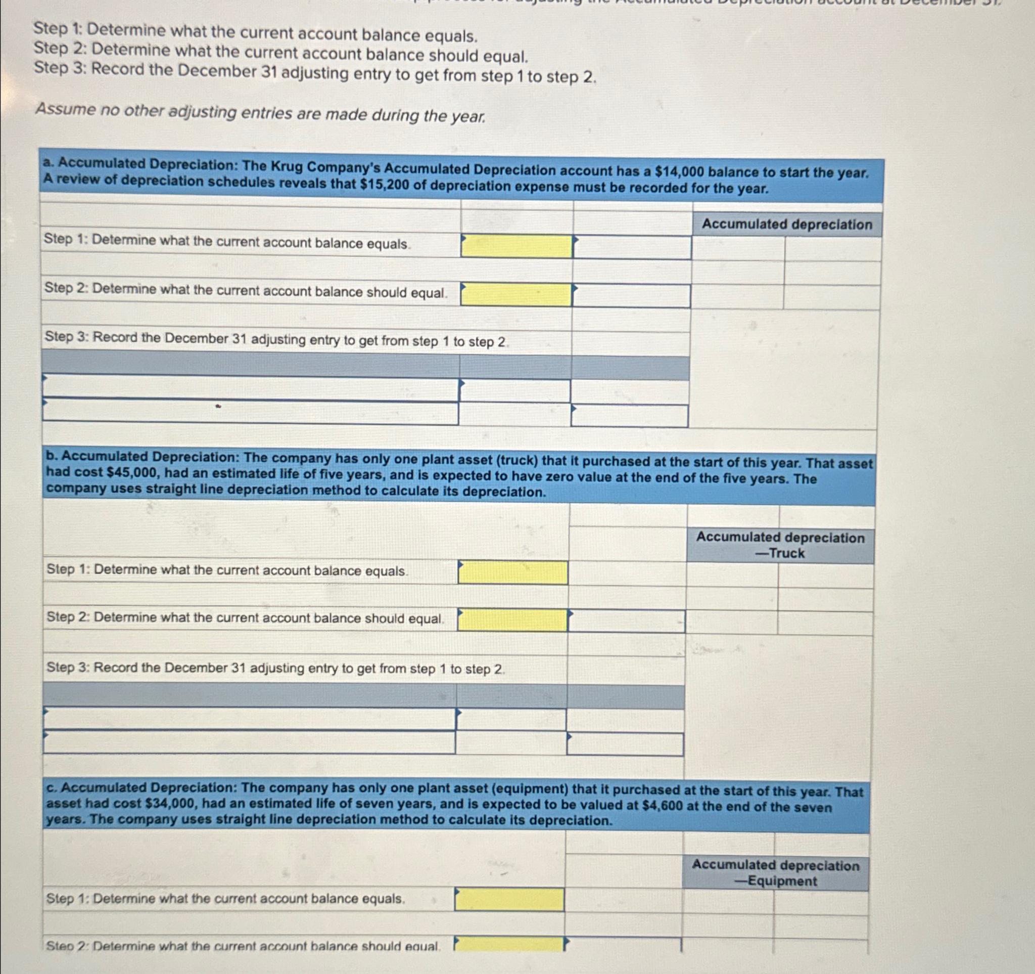  For each separate case below, follow the three-step process for adjusting
