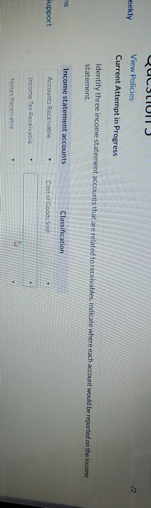  QulSLIUITS eekly View Policies --12 Current Attempt in Progress Identify three