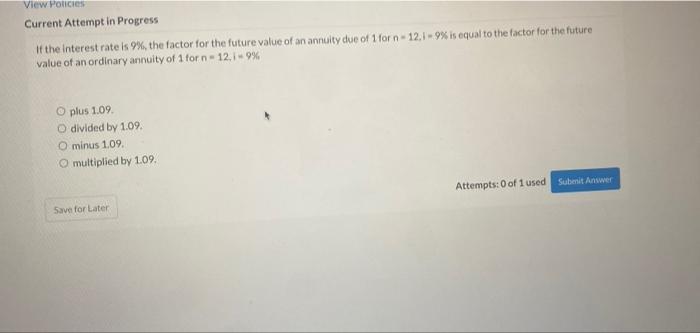  View Policies Current Attempt in Progress If the Interest rate is