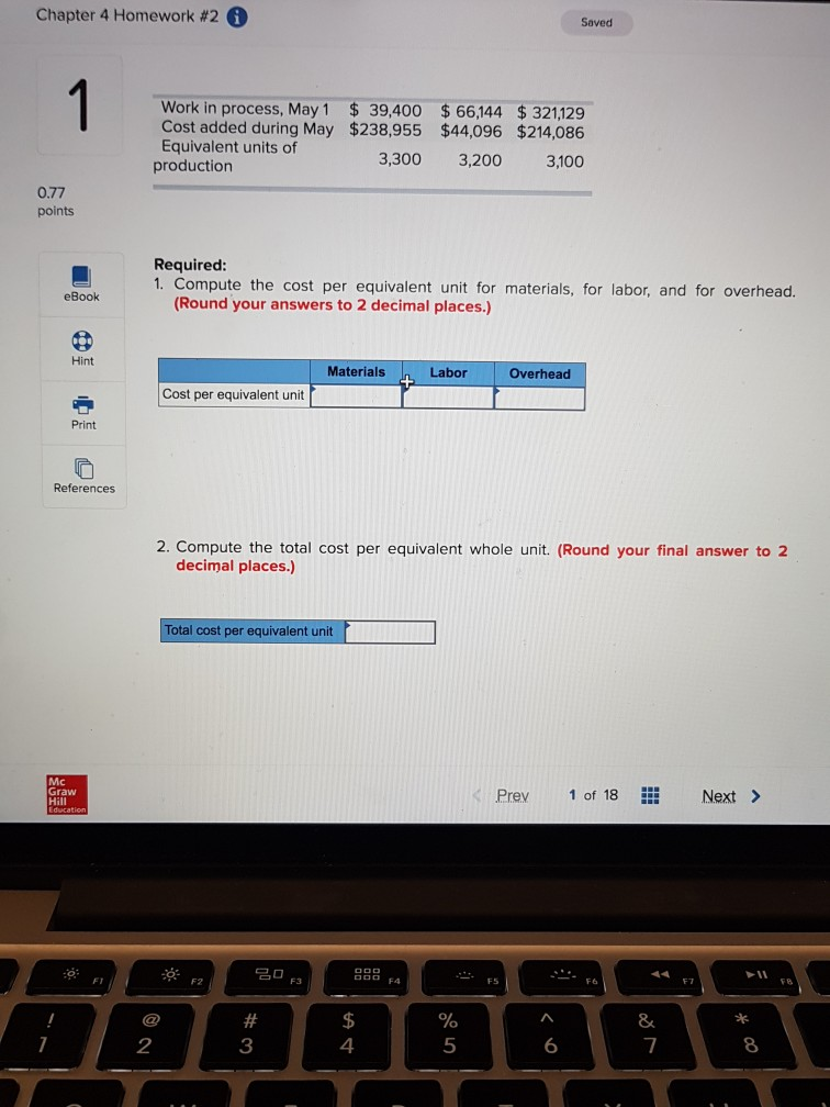 Superior Micro Products uses the weighted-average method in its process costing system.