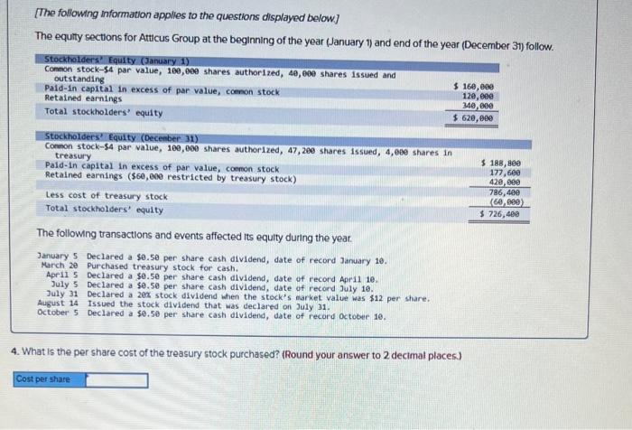 5420,60099,600340,600 In the fourth quartec, the following entries related to its equity