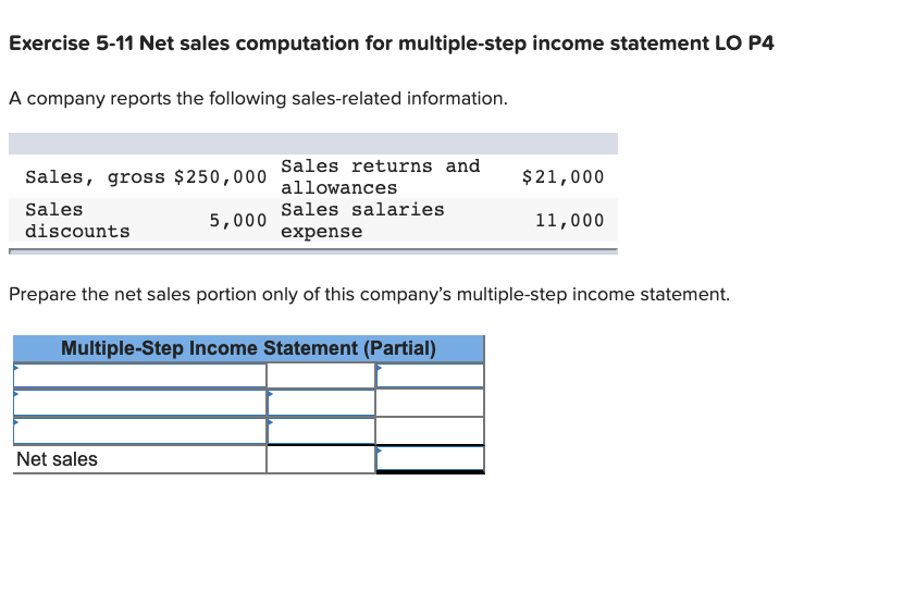  Exercise 5-11 Net sales computation for multiple-step income statement LO P4