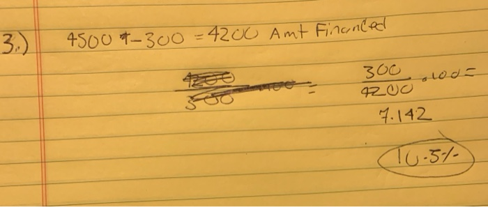 3.) Alica financed S4500 that she is repaying with 12 monthly payments