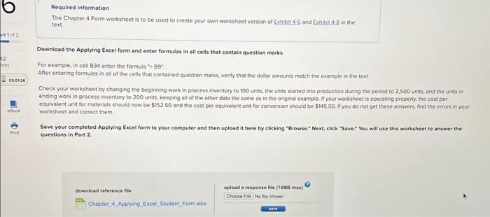  uhm? its visible. Required information The Chapter 4 Form worksheet is