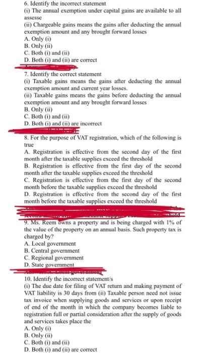  6. Identify the incorrect statement (i) The annual exemption under capital