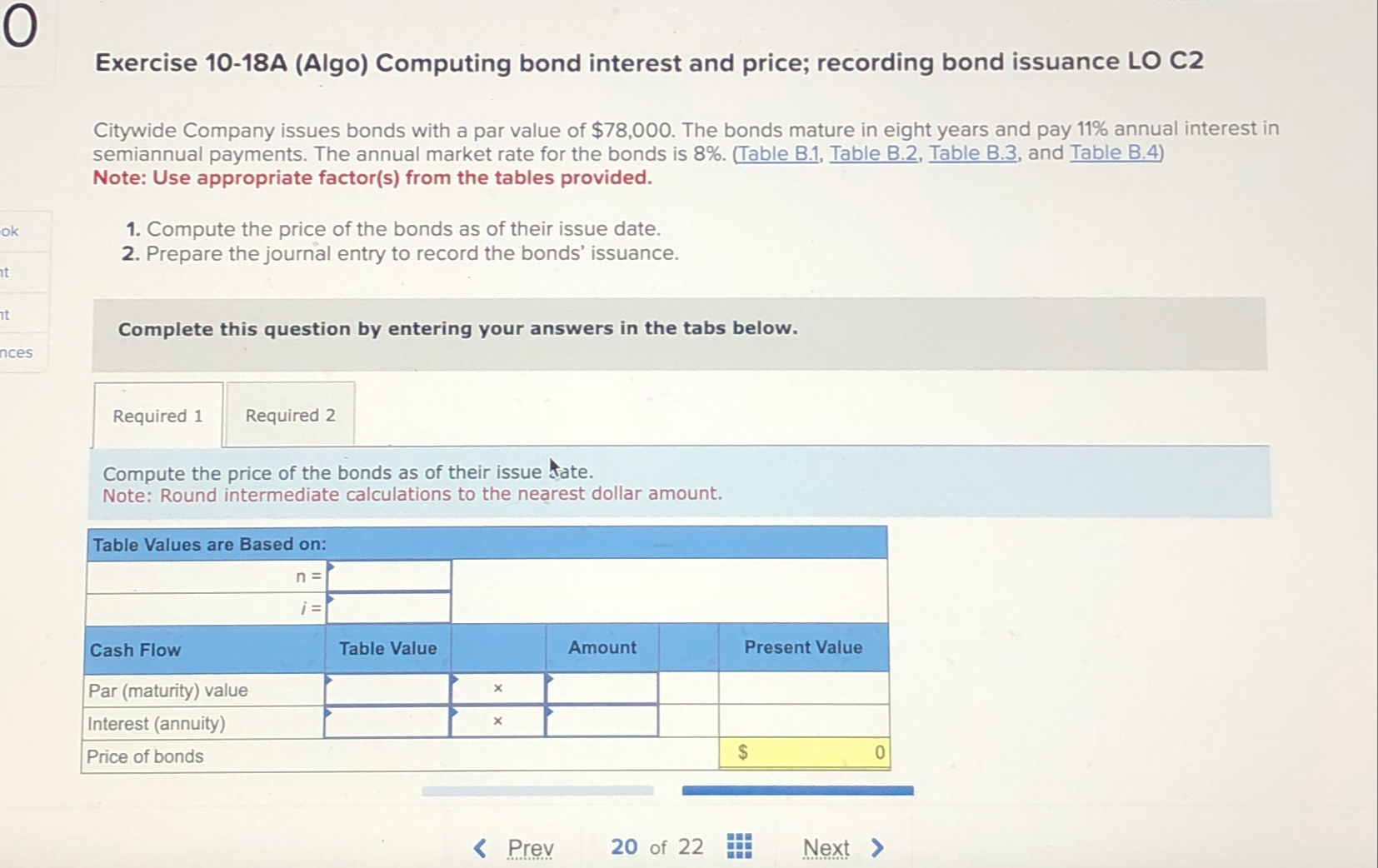 Exercise 10-18A (Algo) Computing bond interest and price; recording bond issuance