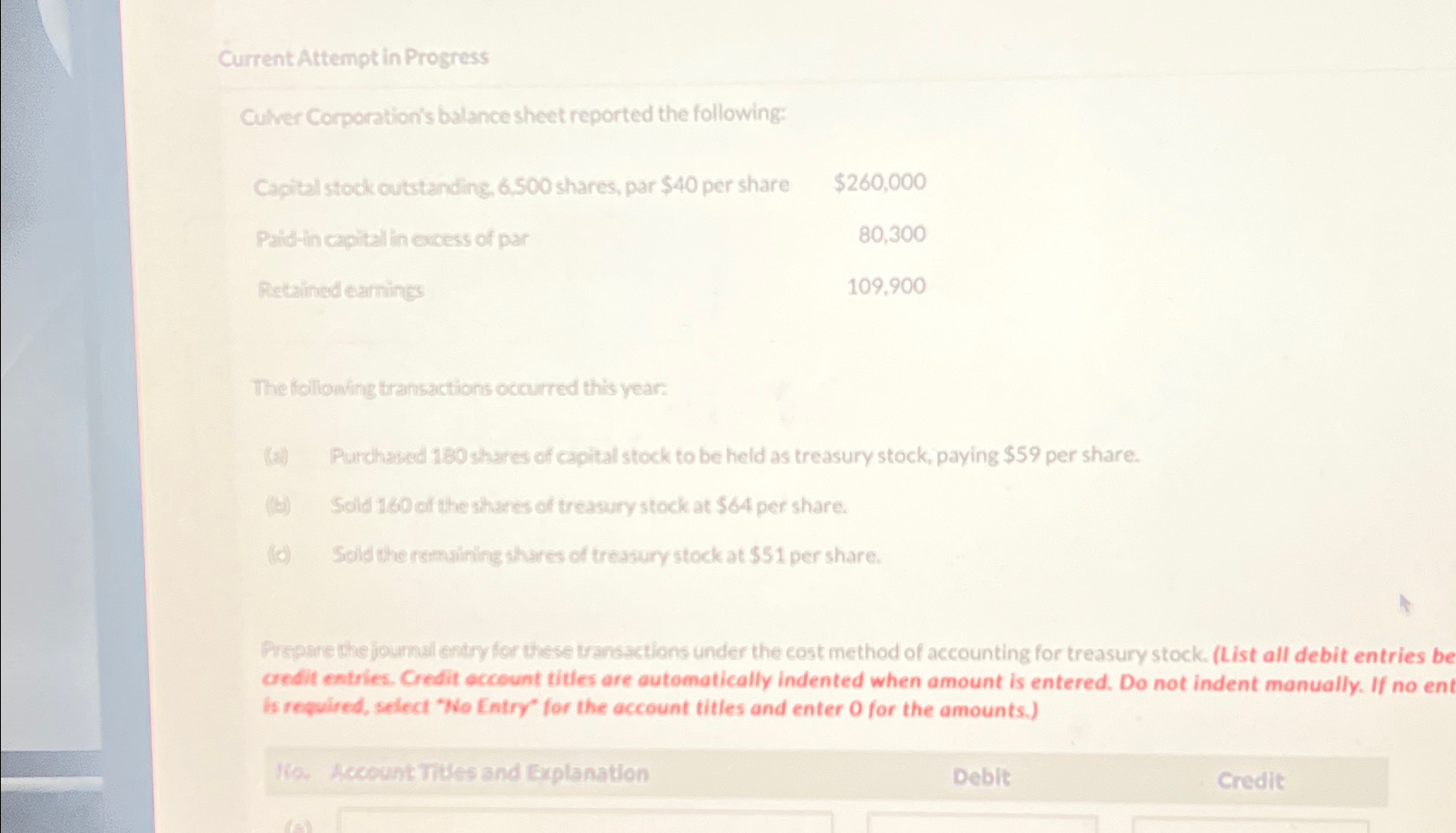  Current Attempt in Progress Culver Corporation's balance sheet reported the following: