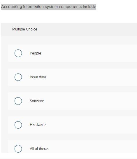 1. Accounting information System component include 2. Source Documents Accounting information system