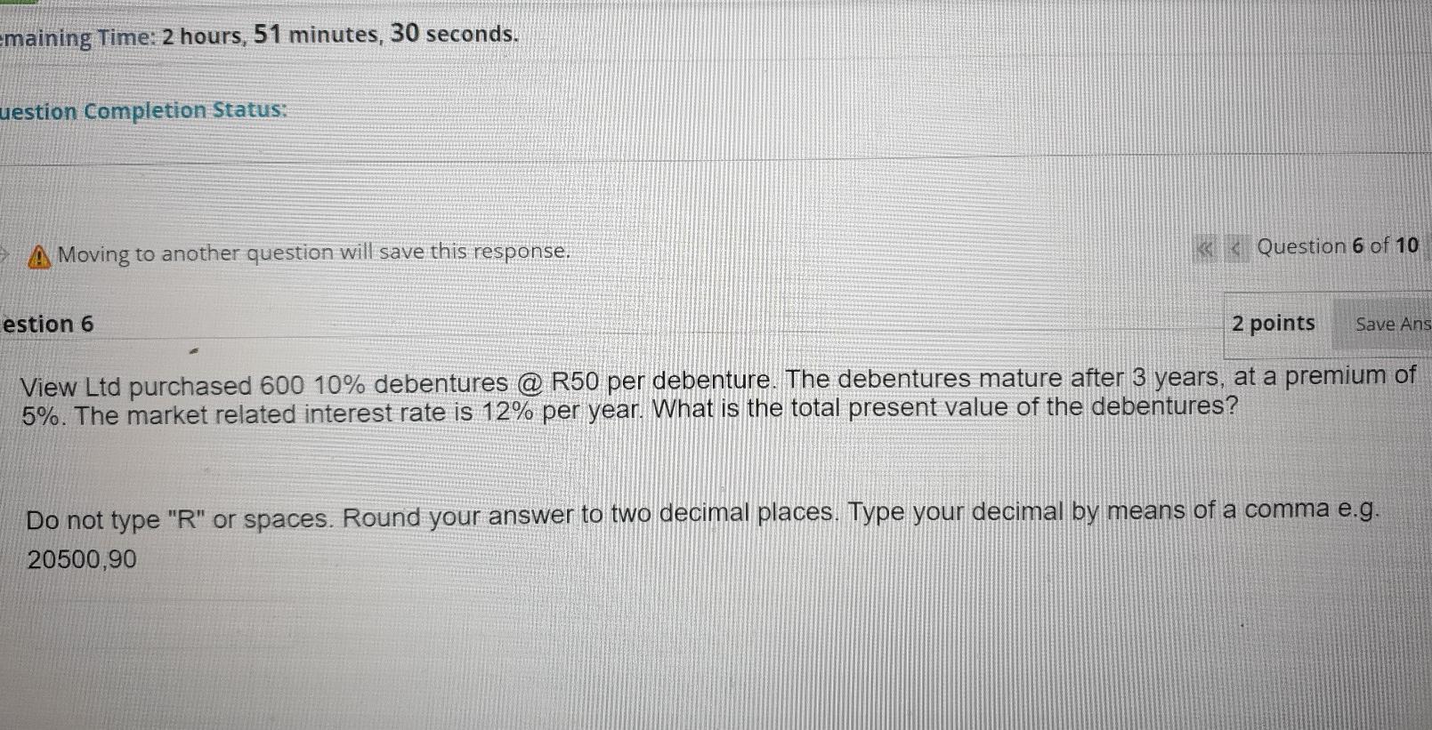 Emaining Time: 2 hours, 51 minutes, 30 seconds. uestion Completion Status: