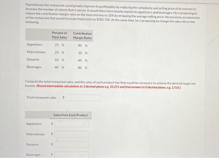 moderate price range. Paul Weld, the manager of Grand, has determined that