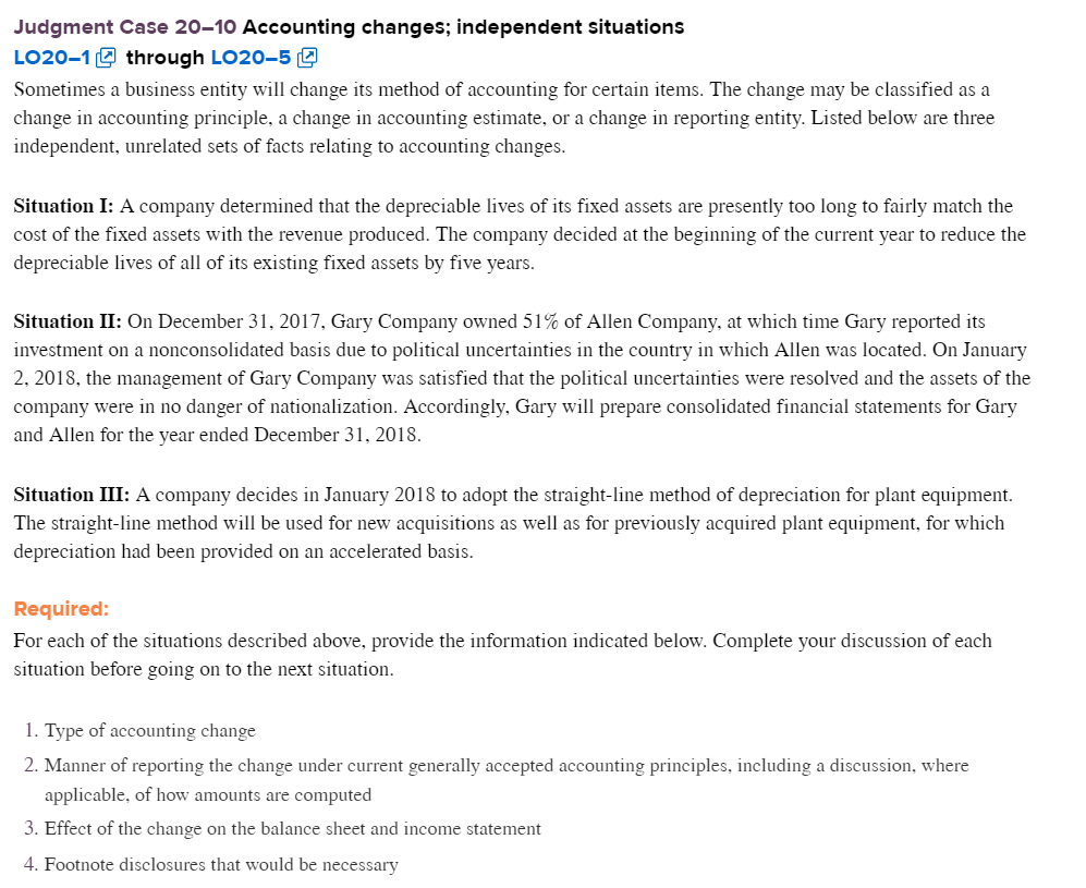 ethics case 20 Judgment Case 20-10 Accounting changes; independent situations LO20-11 through
