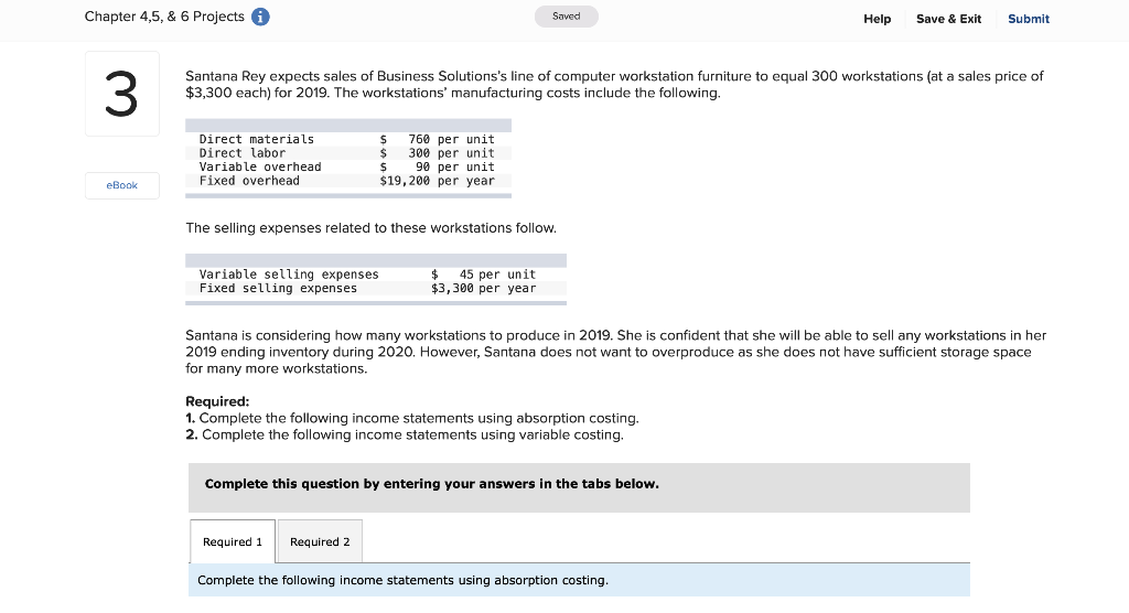  Chapter 4,5, & 6 Projects Saved Help Save & Exit Submit