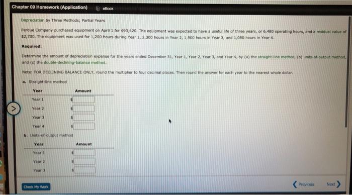 Chapter 09 Homework (Application) eBook Depreciation by Three Methods; Partial Years