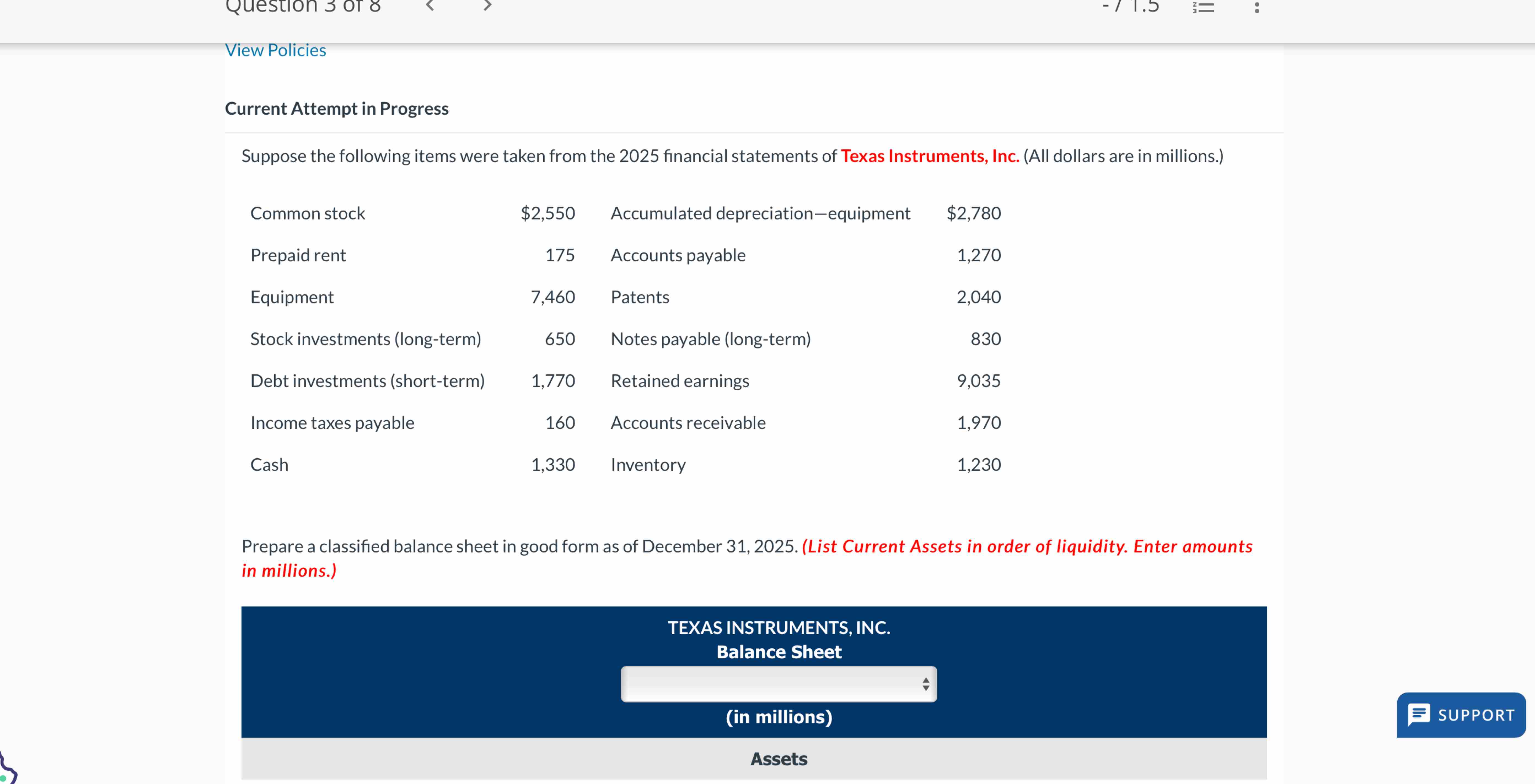  View Policies Current Attempt in Progress Suppose the following items were