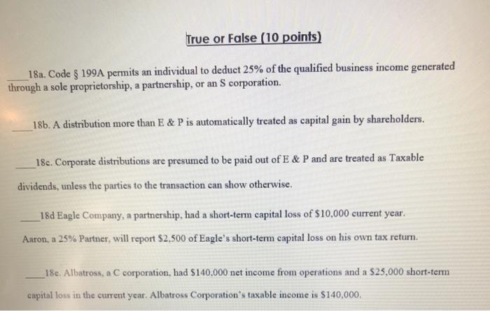  True or False (10 points) 18a. Code $ 199A permits an