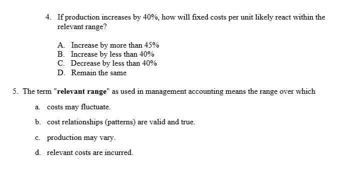 likely react within the relevant range? A. Increase by 45% B. Increase