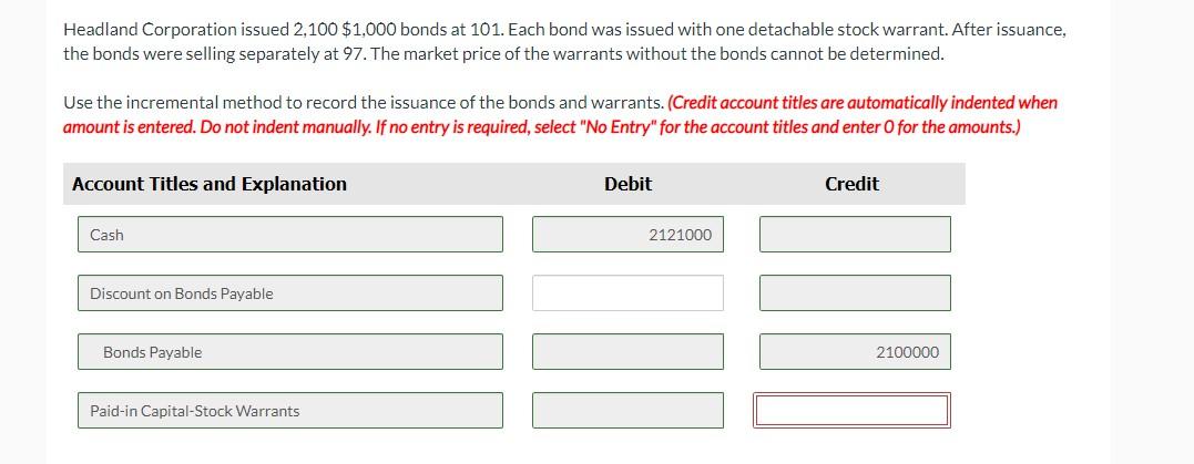 can you answer this question for me please ? Headland Corporation issued