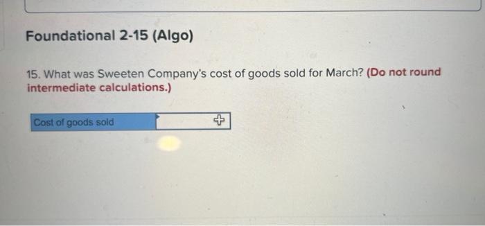 manufacturing departments - Moiding and Fabrication. It started, completed, and sold only
