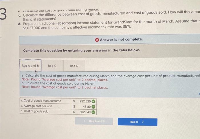 include all the different options. GrandSlam Incorporated incurred the following costs during