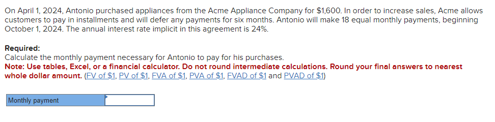  On April 1,2024, Antonio purchased appliances from the Acme Appliance Company