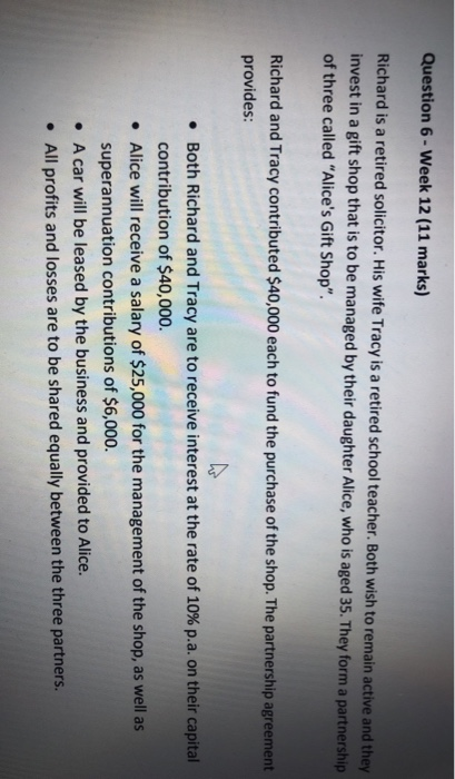  Question 6 - Week 12 (11 marks) Richard is a retired