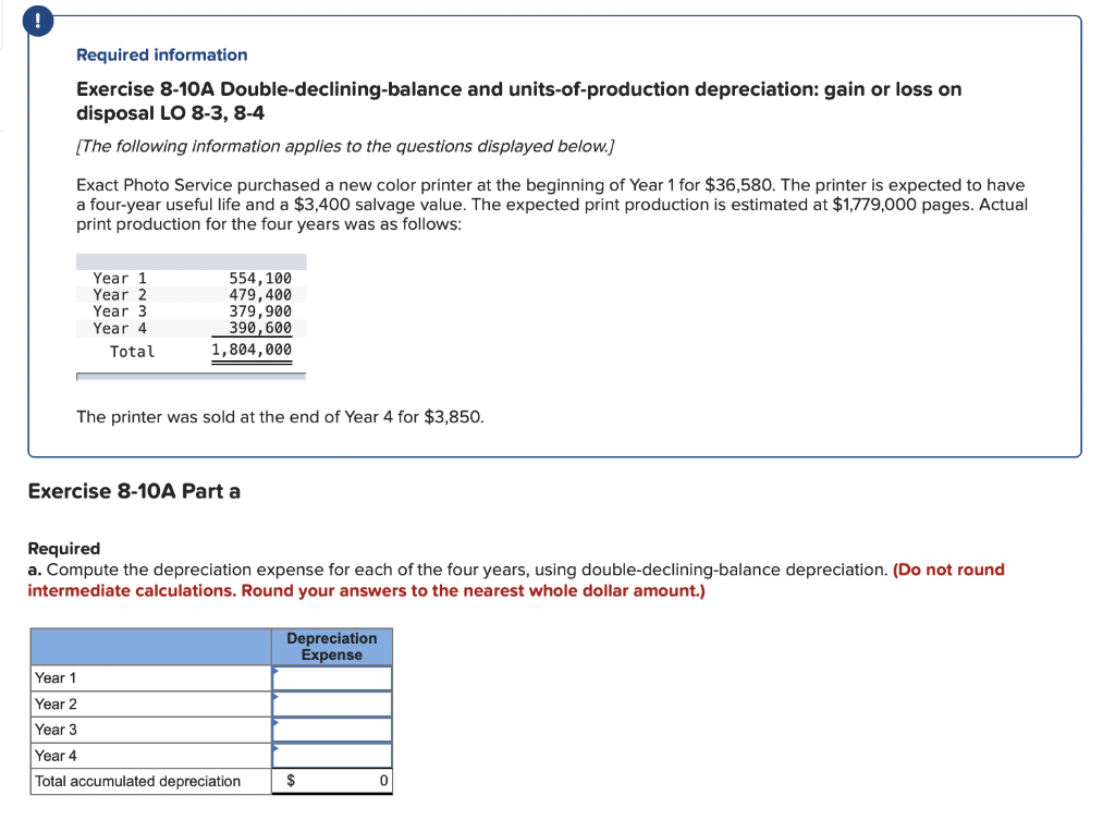 ! Required information Exercise 8-10A Double-declining-balance and units-of-production depreciation: gain or