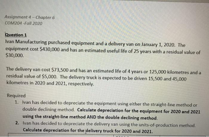  Assignment 4 - Chapter 6 COM204 -Fall 2020 Question 1 Ivan