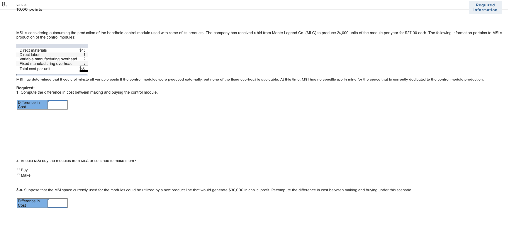  8. value 10.00 points Required information MSI is considering outsourcing the