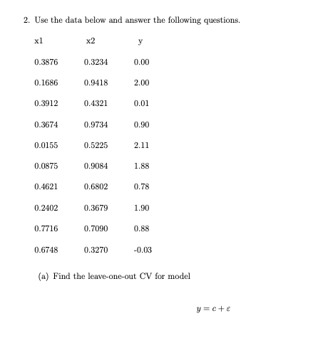  2. Use the data below and answer the following questions. xl