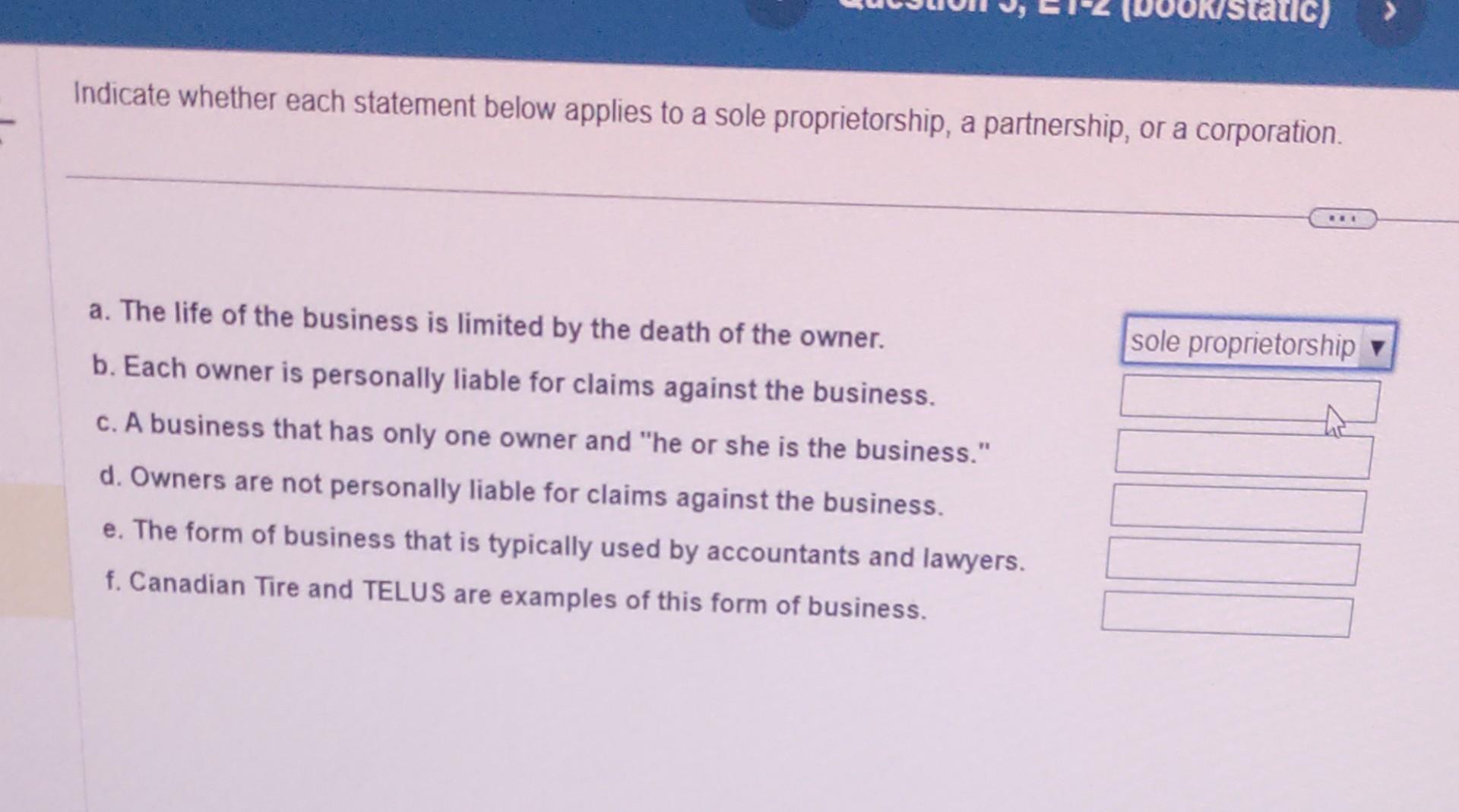 Indicate whether each statement below applies to a sole proprietorship, a