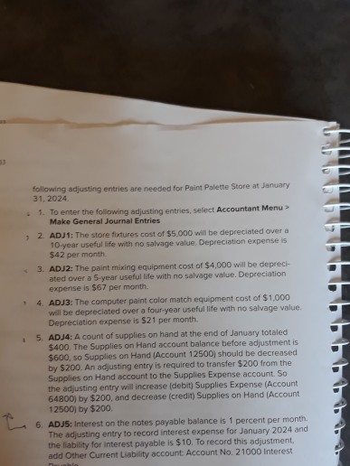 ADJ1: The store fixtures cost of $5,000 will be dep 10-year useful
