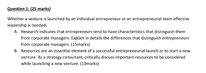  Question 1: (25 marks) Whether a venture is launched by an