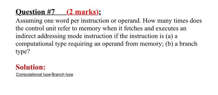 I want short answer please Question #7 L(2 marks): Assuming one word