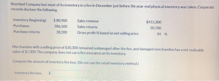  answer all. will like & thumbs ul Riverbed Company lost most