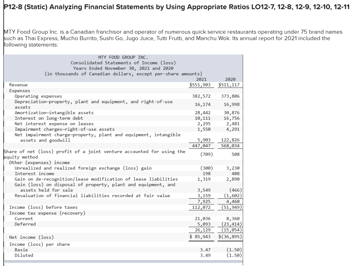  P12-8(Static) Analyzing Financial Statements by Using Appropriate Ratios LO12-7,12-8,12-9,12-10,12-11 MTY Food