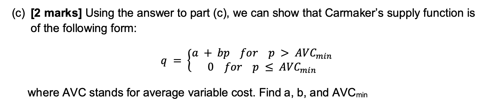 top. Thank you. Carmaker produces small cars in a perfectly competitive market