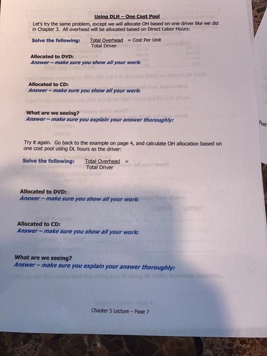  Using DLH-One Cost Pool Let's try the same problem, except we