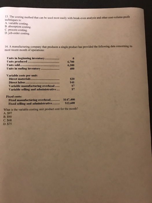  Please answe both question The costing method that can be used
