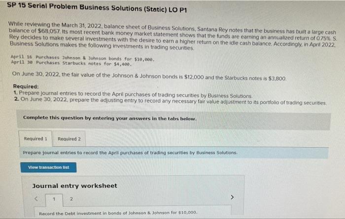  SP 15 Serial Problem Business Solutions (Static) LO P1 While reviewing