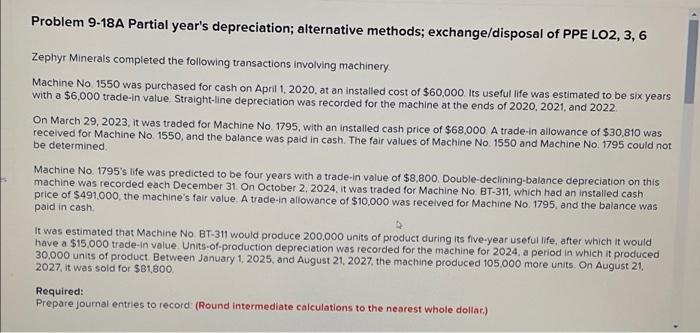 problem 9-18A partial year's depreciation; alternative methods Problem 9-18A Partial year's depreciation;